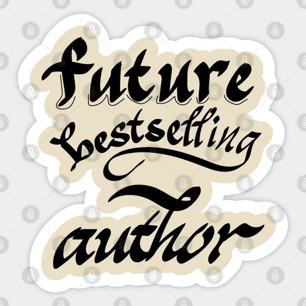 future bestselling author Sticker by calligraphysto